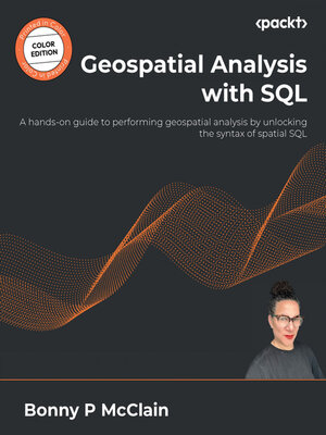 cover image of Geospatial Analysis with SQL